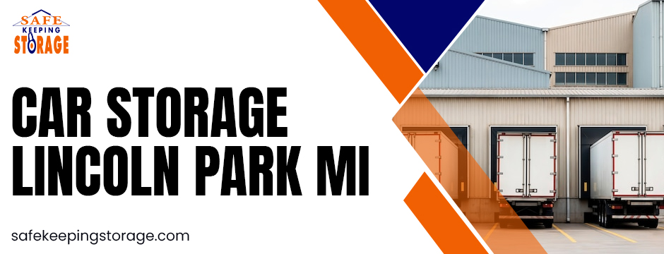 car storage Lincoln Park MI,