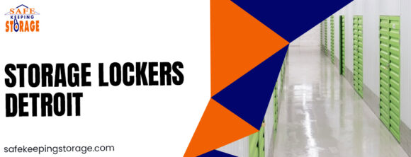 Storage lockers Detroit